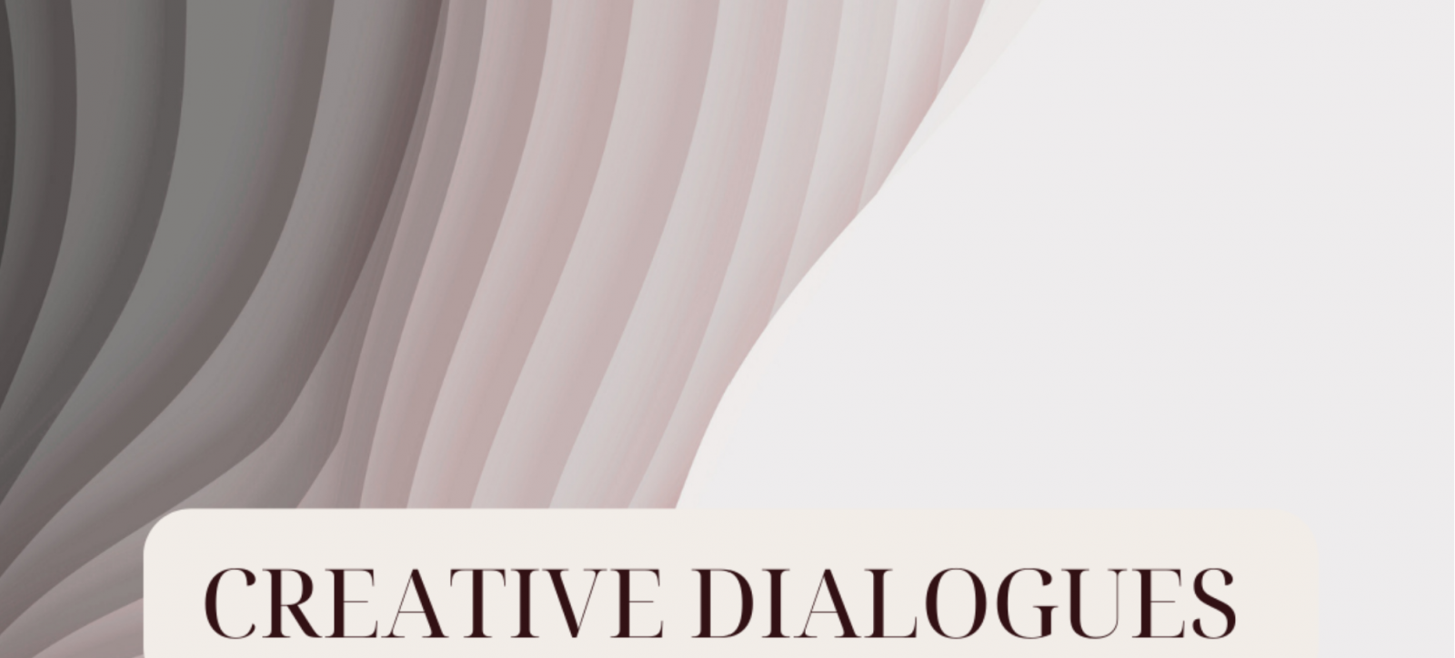 Creative Dialogues Kick-off