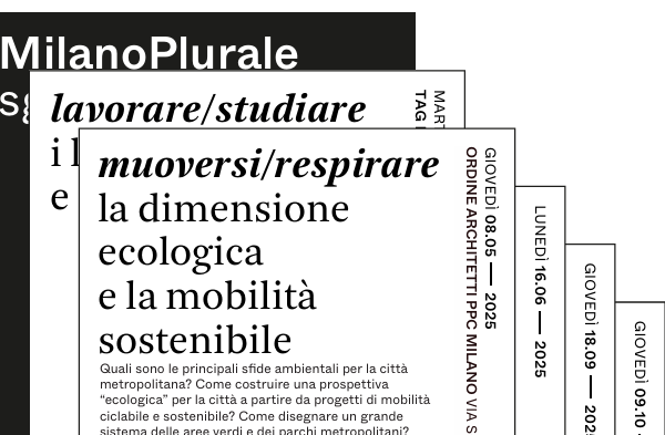 Plural Milan, ecology and sustainable mobility at the heart of the city’s development
