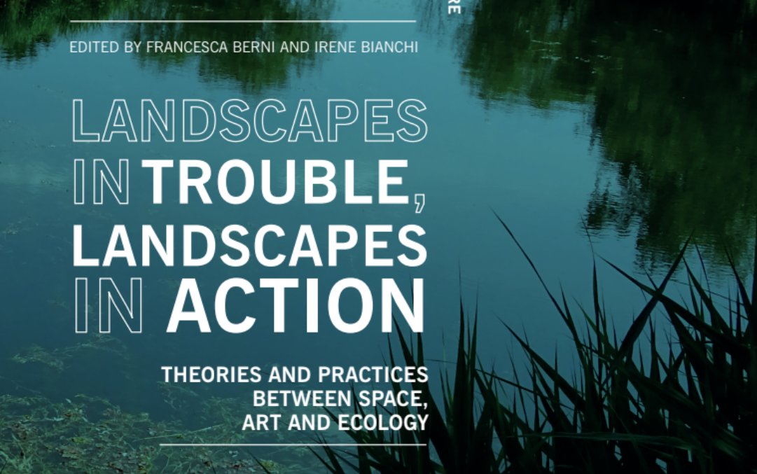 “Landscapes in trouble Landscapes in Action” book launch